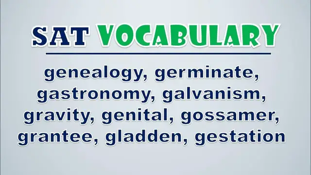 Video thumbnail for SAT Vocabulary: Genealogy, Germinate, Gastronomy, Galvanism, Gravity, Genital, Gossamer, Grantee