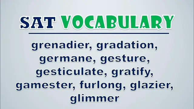 Video thumbnail for SAT Vocabulary: Grenadier, Gradation, Germane, Gesture, Gesticulate, Gratify, Gamester, Furlong