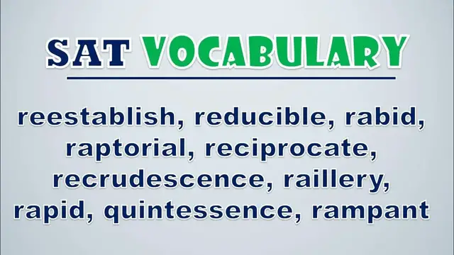 Video thumbnail for SAT Vocabulary: Reestablish, Reducible, Rabid, Raptorial, Reciprocate, Recrudescence, Raillery