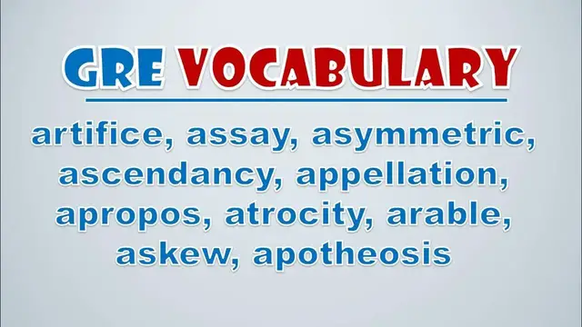 Video thumbnail for GRE Vocabulary: Artifice, Assay, Asymmetric, Ascendancy, Appellation, Apropos, Atrocity, Arable