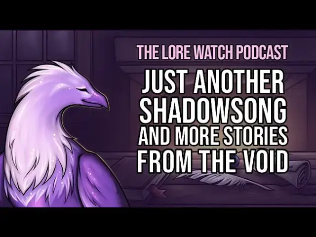 Video thumbnail for Just another Shadowsong, and more stories from the Void