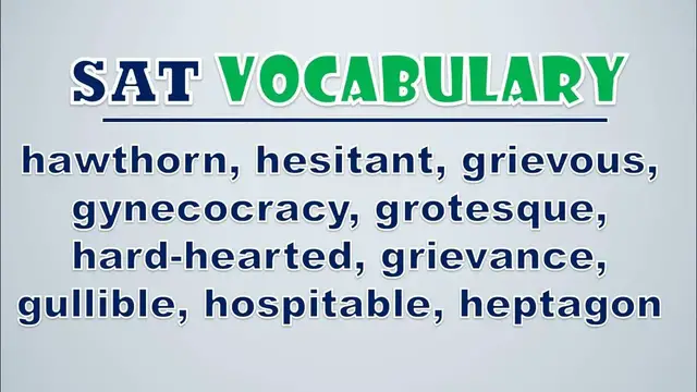 Video thumbnail for SAT Vocabulary: Hawthorn, Hesitant, Grievous, Gynecocracy, Grotesque, Hard hearted, Grievance