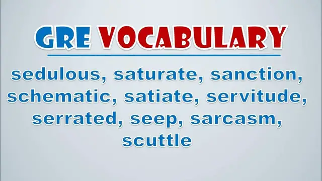 Video thumbnail for GRE Vocabulary: Sedulous, Saturate, Sanction, Schematic, Satiate, Servitude, Serrated, Seep