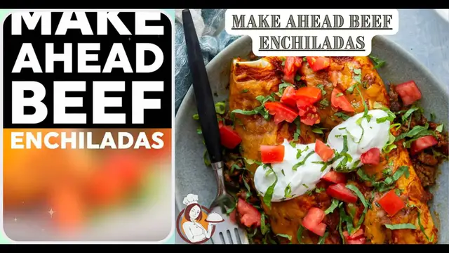 Video thumbnail for Make Ahead Beef Enchiladas