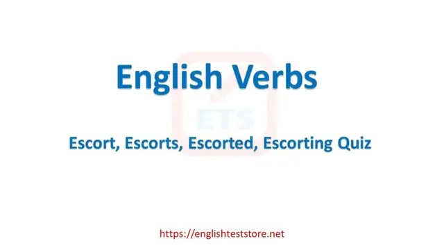 Video thumbnail for English Verb Tenses: Escort, Escorts, Escorted, Escorting Quiz