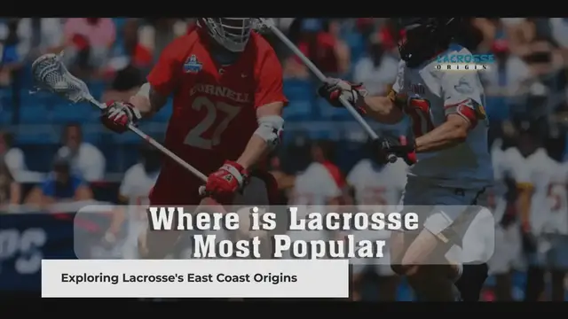 'Video thumbnail for Where is Lacrosse Most Popular'