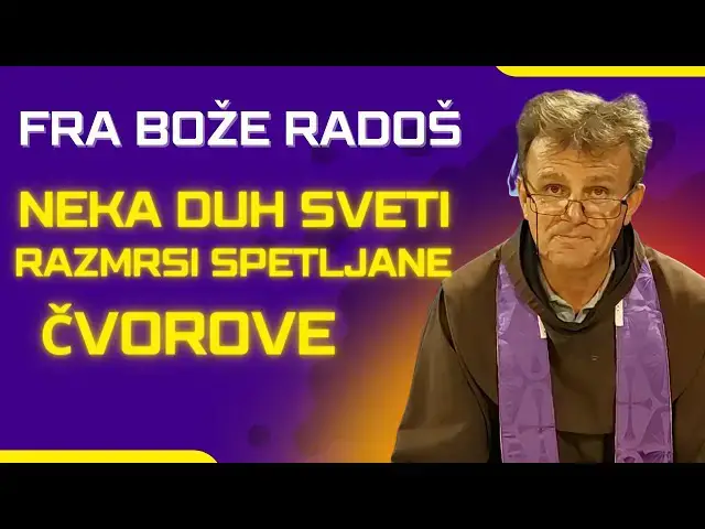 Video thumbnail for FRA BOŽE RADOŠ - Neka Duh Sveti razmrsi zapetljane čvorove