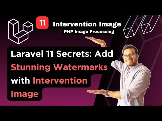'Video thumbnail for Laravel 11 Secrets: Add Stunning Watermarks with Intervention Image | Image Intervention'