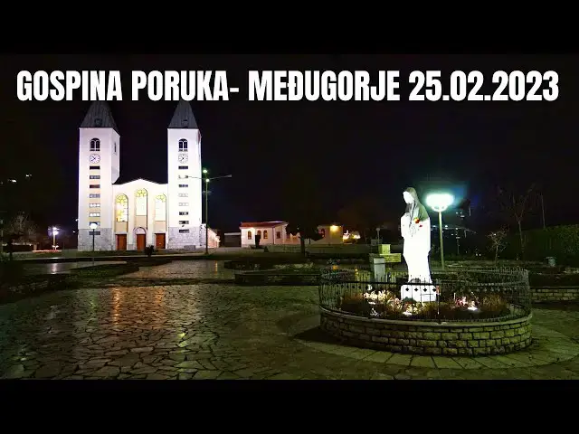 Video thumbnail for GOSPINA PORUKA - MEĐUGORJE 25 02 2023