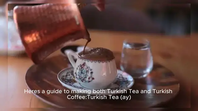Video thumbnail for Turkish Tea & Coffee_ A Delightful Beverage Recipe