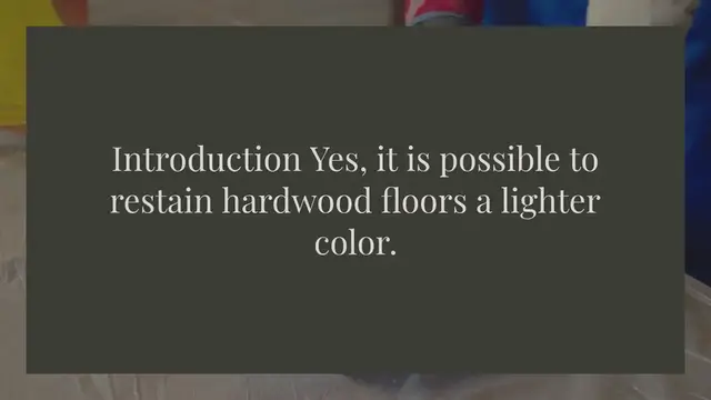 Video thumbnail for Can I Restain hardwood floors a lighter color?