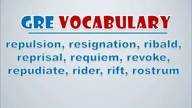 Video thumbnail for GRE Vocabulary: Repulsion, Resignation, Ribald, Reprisal, Requiem, Revoke, Repudiate, Rider, Rift