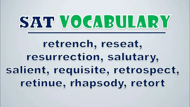 Video thumbnail for SAT Vocabulary: Retrench, Reseat, Resurrection, Salutary, Salient, Requisite, Retrospect, Retinue