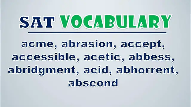 Video thumbnail for SAT Vocabulary: Acme, Abrasion, Accept, Accessible, Acetic, Abbess, Abridgment, Acid, Abhorrent