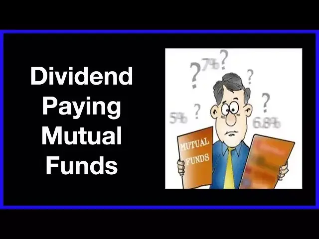 Video thumbnail for Dividend Paying Mutual Funds