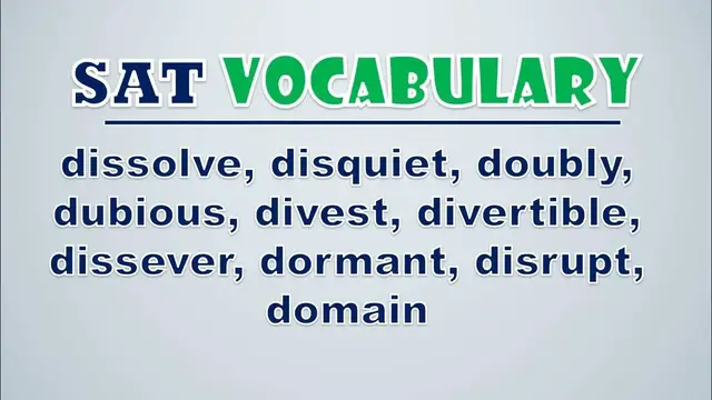 Video thumbnail for SAT Vocabulary: Dissolve, Disquiet, Doubly, Dubious, Divest, Divertible, Dissever, Dormant