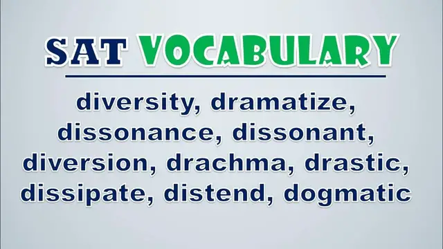 Video thumbnail for SAT Vocabulary: Diversity, Dramatize, Dissonance, Dissonant, Diversion, Drachma, Drastic, Dissipate