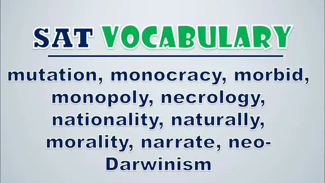 Video thumbnail for SAT Vocabulary: Mutation, Monocracy, Morbid, Monopoly, Necrology, Nationality, Naturally, Morality