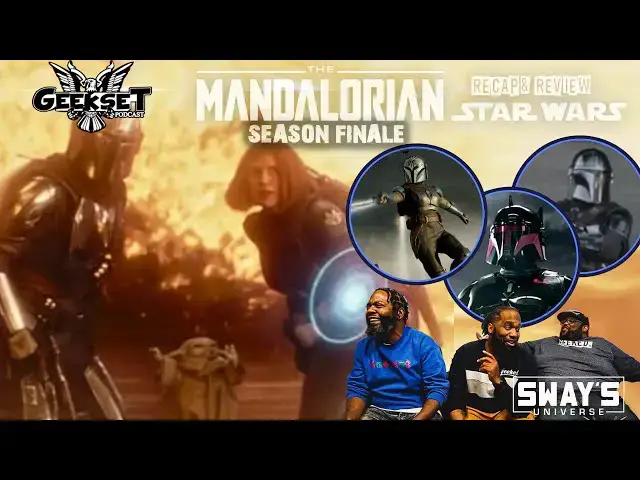 Video thumbnail for Geekset - The Mandalorian - Season 3 Season Finale Recap & Review