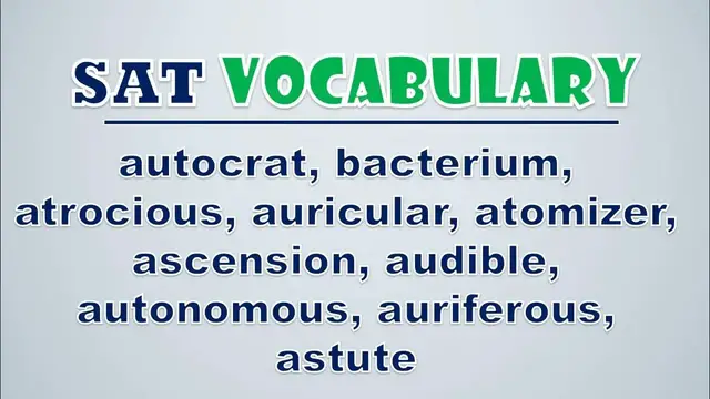 Video thumbnail for SAT Vocabulary: Autocrat, Bacterium, Atrocious, Auricular, Atomizer, Ascension, Audible, Autonomous