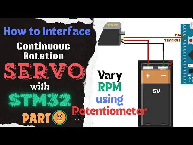 Video thumbnail for Continuous Servo with STM32 || PART 2 || Vary RPM using Potentiometer