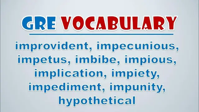 Video thumbnail for GRE Vocabulary: Improvident, Impecunious, Impetus, Imbibe, Impious, Implication, Impiety