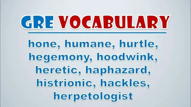 Video thumbnail for GRE Vocabulary: Hone, Humane, Hurtle, Hegemony, Hoodwink, Heretic, Haphazard, Histrionic, Hackles