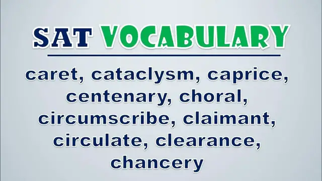 Video thumbnail for SAT Vocabulary: Caret, Cataclysm, Caprice, Centenary, Choral, Circumscribe, Claimant, Circulate