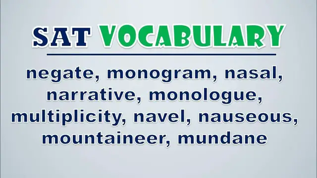 Video thumbnail for SAT Vocabulary: Negate, Monogram, Nasal, Narrative, Monologue, Multiplicity, Navel, Nauseous, Mount