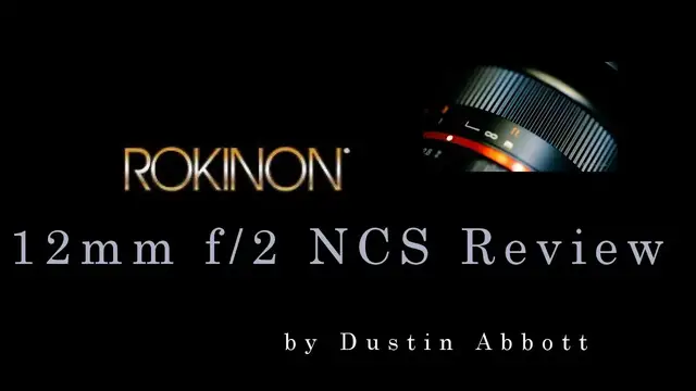 Video thumbnail for Samyang (Rokinon) 12mm f/2 NCS Review - Good Things Do Come in Small Packages!