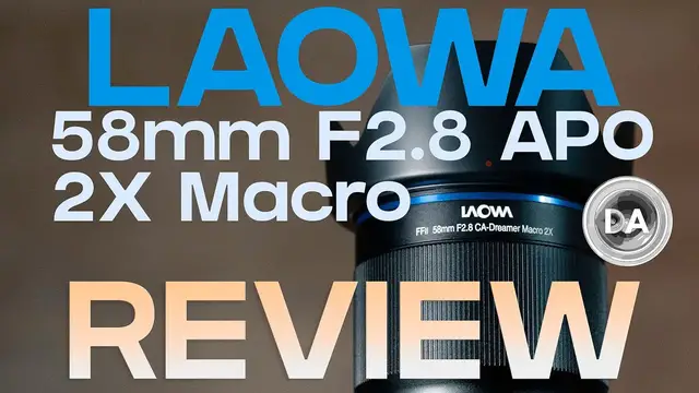'Video thumbnail for Laowa 58mm F2.8 APO 2x (2:1) Macro Review - Another Winner! | DA'