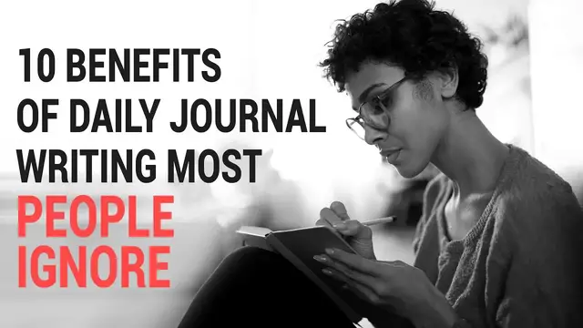 Video thumbnail for 10 Benefits of Daily Journal Writing Most People Ignore