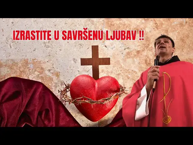 Video thumbnail for FRA BOŽE RADOŠ - IZRASTITE U SAVRŠENU LJUBAV !!!