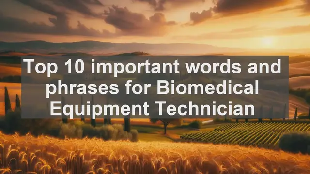Video thumbnail for Top 10 important words and phrases for Biomedical Equipment Technician