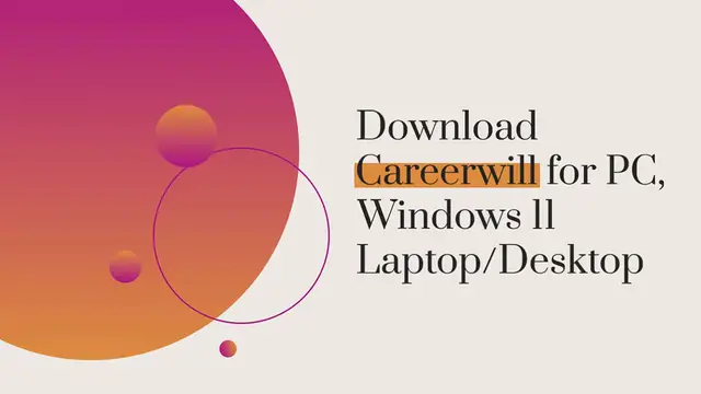 Video thumbnail for Download Careerwill for PC, Windows 11 Laptop/Desktop
