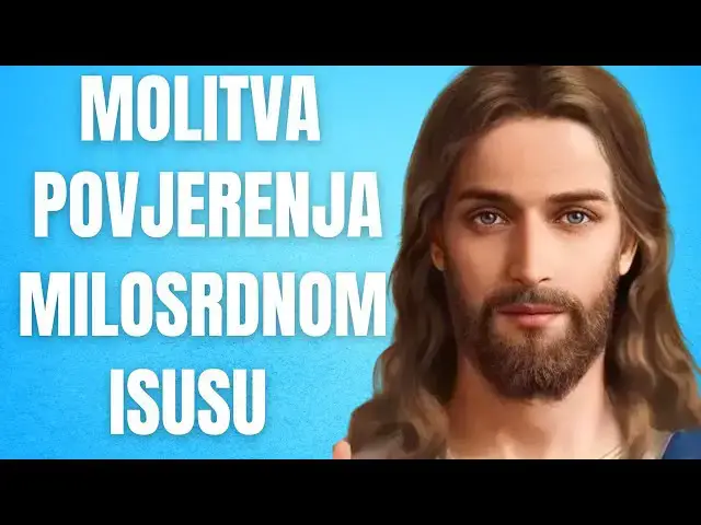 Video thumbnail for MOLITVA POVJERENJA MILOSRDNOM ISUSU