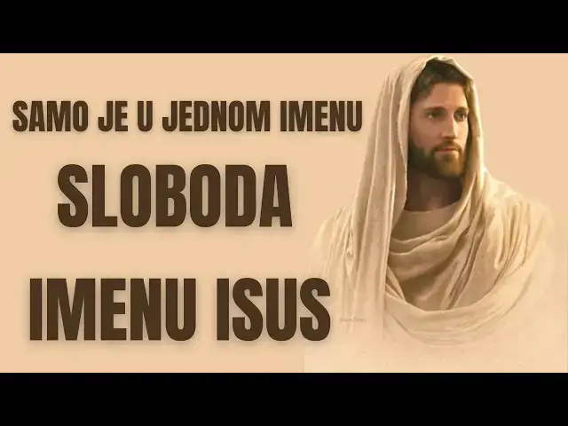 Video thumbnail for SAMO JE U JEDNOM IMENU SLOBODA  -   IMENU ISUS