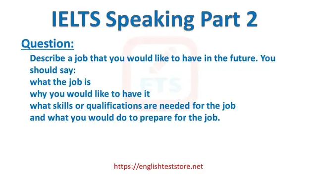 Video thumbnail for IELTS Speaking Part 2: Describe a job that you would like to have in the future.