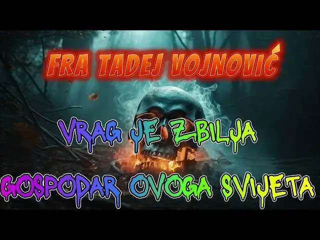 Video thumbnail for Predavanje fra Tadeja Vojnovića - Gospodar ovoga svijeta