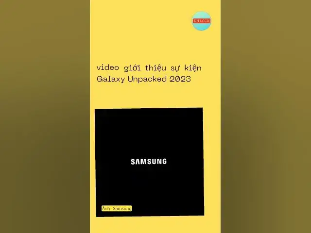 Video thumbnail for Samsung ấn định ngày ra mắt cho bộ đôi điện thoại gập Z Fold5 và Z Flip5 #dhlcgd #technews #shorts