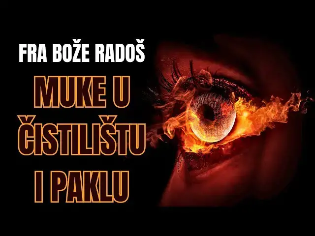 Video thumbnail for FRA BOŽE RADOŠ - MUKE U ČISTILIŠTU I PAKLU
