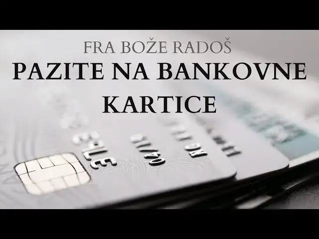 Video thumbnail for FRA BOŽE RADOŠ - PAZITE NA BANKOVNE KARTICE