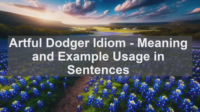Video thumbnail for "Artful Dodger" Idiom: Meaning and Usage in Sentences
