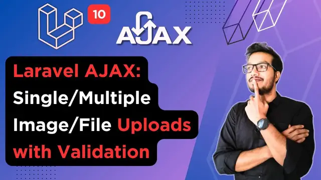 'Video thumbnail for Laravel AJAX Single/Multiple Image/File Uploads: Simple Solutions for Modern Development'