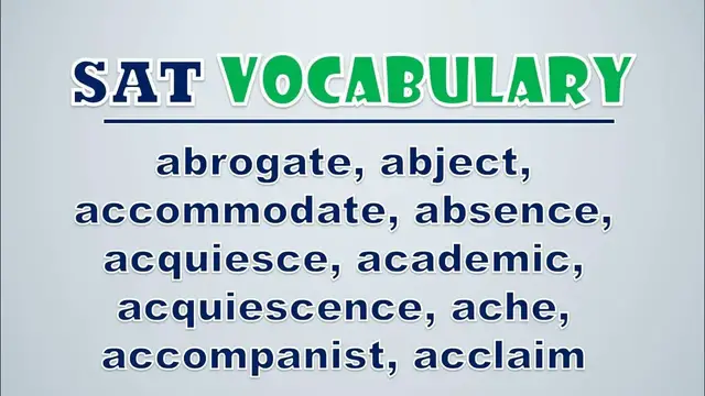 Video thumbnail for SAT Vocabulary   Abrogate, Abject, Accommodate, Absence, Acquiesce, Academic, Acquiescence, Ache