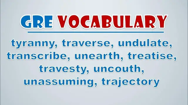 Video thumbnail for GRE Vocabulary: Tyranny, Traverse, Undulate, Transcribe, Unearth, Treatise, Travesty, Uncouth