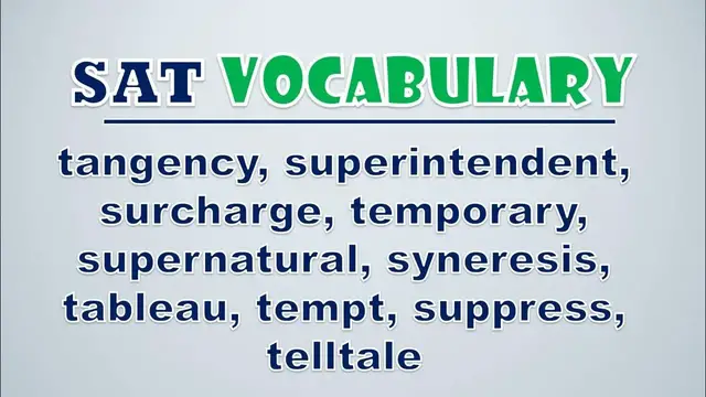 Video thumbnail for SAT Vocabulary: Tangency, Superintendent, Surcharge, Temporary, Supernatural, Syneresis, Tableau