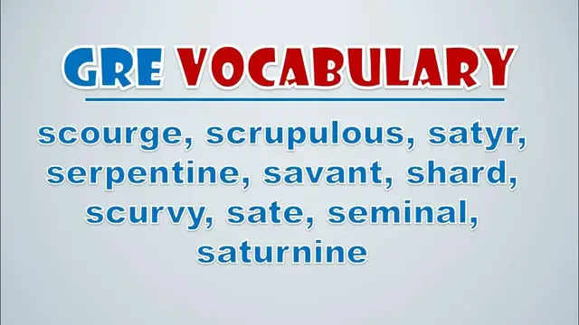 Video thumbnail for GRE Vocabulary: Scourge, Scrupulous, Satyr, Serpentine, Savant, Shard, Scurvy, Sate, Seminal
