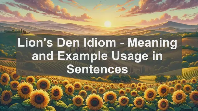 Video thumbnail for "Lion's Den" Idiom: Meaning and Usage in Sentences