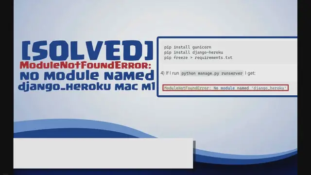 Video thumbnail for ModuleNotFoundError: no module named django_heroku mac m1